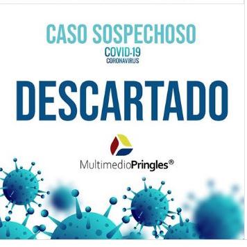 CASO DESCARTADO DE COVID- 19 EN PRINGLES