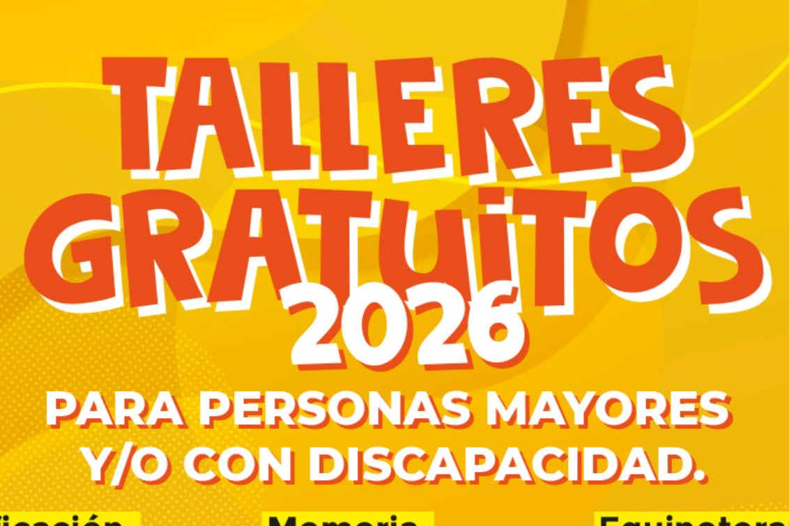 COMIENZAN LOS TALLERES GRATUITOS 2026 PARA PERSONAS MAYORES Y CON DISCAPACIDAD